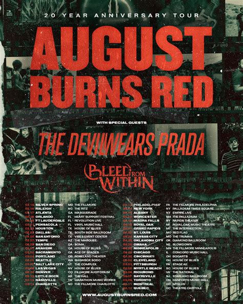 August burns red tour - When August Burns Red started in 2003, with JB, Matt and Brent all a part of the initial line-up that formed out of high school in Lancaster, Pennsylvania, there was no intent for this to become their career. ... “We’re breaking our 20th anniversary tour into two legs, making it easier for our families as much as …